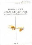 Creatie si Fiintare - un temei in ontologia umanului