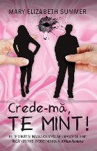 Crede-ma, te mint!