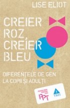 Creier Roz Creier Bleu Diferentele