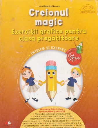 Creionul magic. Exercitii grafice pentru clasa pregatitoare