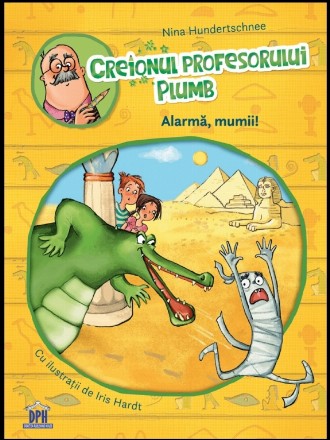 Creionul profesorului Plumb: Alarma, mumii!