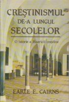 Crestinismul lungul secolelor istorie Bisericii