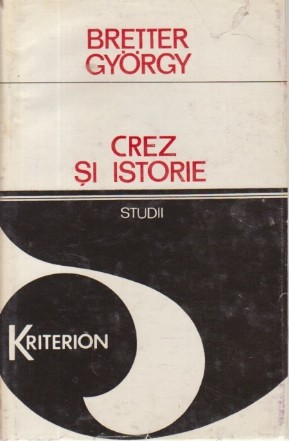 Crez si Istorie - Eseuri si studii