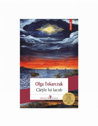 Cărţile lui Iacob sau Marea călătorie peste şapte graniţe, cinci limbi şi trei religii mari, fără să le punem la socoteală pe cele mici, istorisită de cei morţi şi adăugită de autoare prin metoda conjuncturii, culeasă din multe şi felurite cărţi şi aţâţat