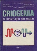 Criogenia in constructia de masini