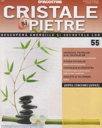 Cristale si pietre, nr. 55