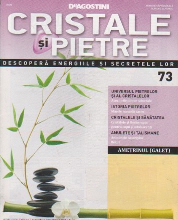 Cristale si pietre, nr. 73