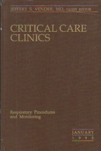 Critical Care Clinics, January 1995 - Respiratory Procedures and Monitoring