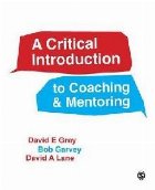 Critical Introduction to Coaching and Mentoring