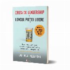 Criza de leadership si leacul pietei libere