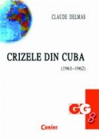 CRIZELE DIN CUBA (1961-1962 )