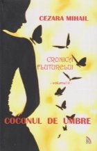 Cronica fluturelui volumul COCONUL UMBRE