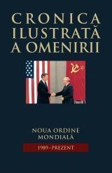 Cronica ilustrata a omenirii, vol. 16 - Noua ordine mondiala (1989-prezent)