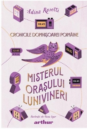 Cronicile domnişoarei Poimâine : misterul oraşului Lunivineri