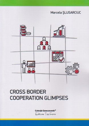 Cross border cooperation glimpses : pre-pandemic tendencies of cross border economic development instruments at Romanian north and east borders