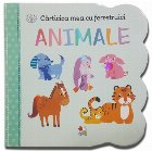 Cărticica mea cu ferestruici. Animale