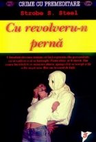 Cu revolveru-n perna