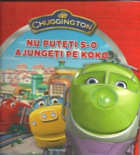 Chuggington - Nu puteti s-o ajungeti pe Koko