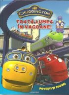 Chuggington - Toata lumea in vagoane!