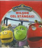 Chuggington Wilson cel stangaci