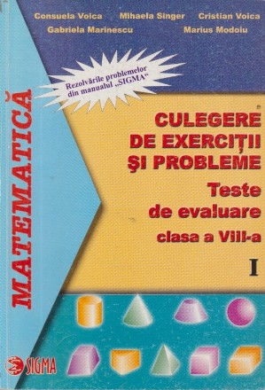 Culegere de exercitii si probleme - Teste de evaluare clasa a VIII-a)