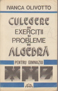 Culegere de exercitii si probleme de algebra pentru clasele V-VIII