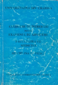 Culegere de intrebari pentru examenul de admitere la facultatea de medicina. Disciplina de fizica