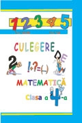 Culegere de matematica. Clasa a 4-a