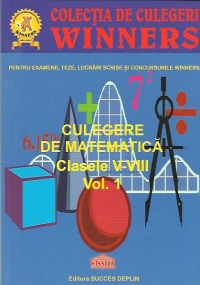 Culegere de matematica, Clasele V-VIII, Volumul I