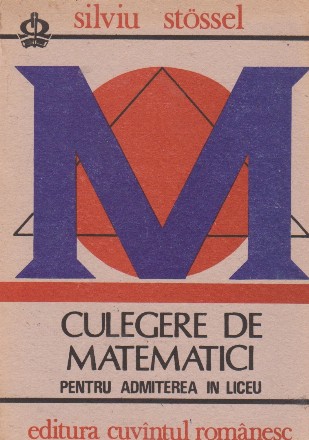 Culegere de matematici pentru admiterea in liceu