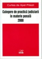 CULEGERE PRACTICA JUDICIARA MATERIE PENALA