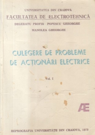 Culegere de probleme de actionari electrice, Volumul I