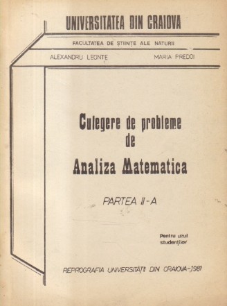 Culegere de probleme de Analiza Matematica, Partea a II-a, Pentru uzul studentilor