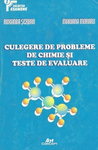 Culegere de probleme de chimie si Teste de evaluare