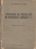 Culegere de probleme de matematici superioare. Volumul I