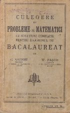 Culegere de Probleme de Matematici cu Solutiuni Complete Pentru Examenul de Bacalaureat (Nazare, Pasco)