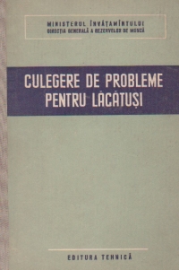 Culegere de probleme pentru lacatusi