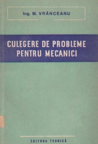 Culegere de probleme pentru mecanici