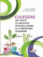 Culegere de texte si aplicatii pentru limba si literatura romana clasa a V-a