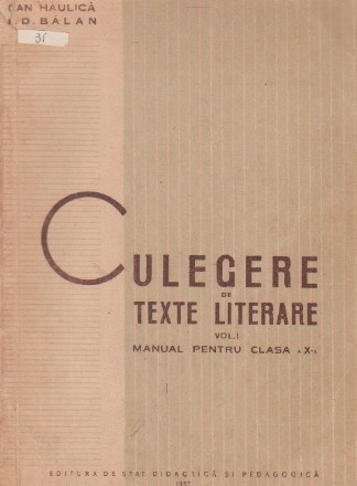 Culegere de texte literare, Volumul I, Manual pentru clasa a X-a