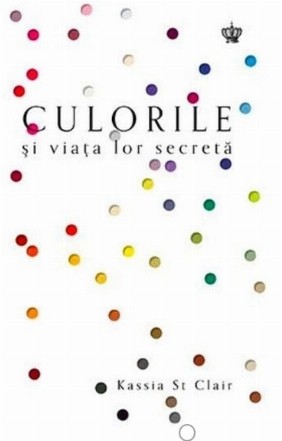 Culorile si viata lor secreta