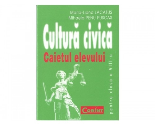 Cultură civică. Caietul elevului clasa a VIII-a