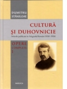 Cultura si Duhovnicie - Vol 1 - articole publicate in Telegraful Roman (1930-1936)