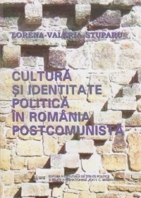 Cultura si identitate politica în Romania postcomunista