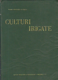 Culturi irigate - Manual pentru studentii institutelor agronomice