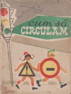 Cum sa circulam