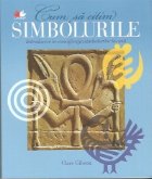 Cum citim simbolurile - introducere in semnificatia simbolurilor in arta