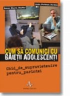 Cum sa comunici cu baietii adolescenti