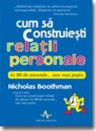 CUM SA CONSTRUIESTI RELATII PERSONALE IN 90 DE SECUNDE