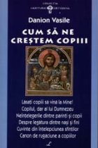 Cum sa ne crestem copiii, editia a 2-a